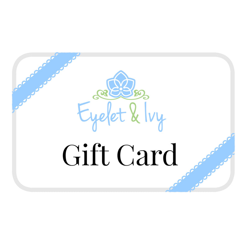 Eyelet & Ivy Gift Card
